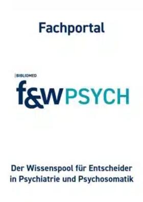 f&w Psych Fachportal | Bibliomed Medizinische Verlagsgesellschaft | Datenbank | sack.de