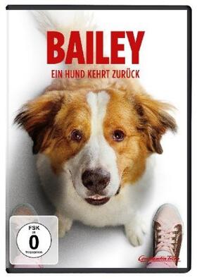  Bailey - Ein Hund kehrt zurück | Sonstiges |  Sack Fachmedien