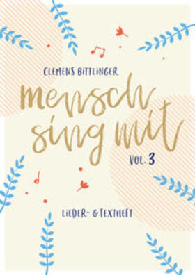 Bittlinger |  Mensch sing mit - Volume 3 | Buch |  Sack Fachmedien