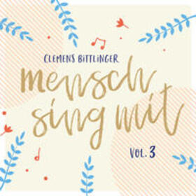 Bittlinger |  Mensch sing mit - Volume 3 | Sonstiges |  Sack Fachmedien