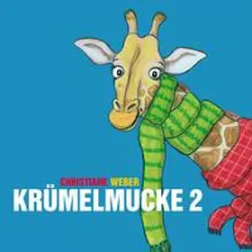 Weber |  Krümelmucke 2 | Sonstiges |  Sack Fachmedien