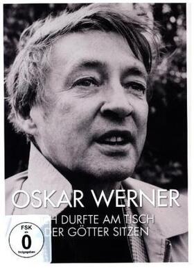  Oskar Werner - Ich durfte am Tisch der Götter sitzen | Sonstiges |  Sack Fachmedien