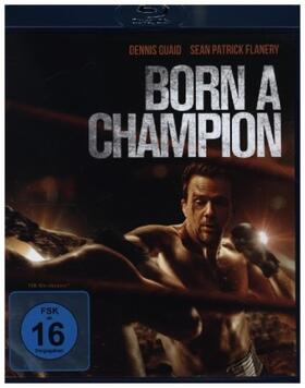 Flanery / Ranarivelo |  Born a Champion | Sonstiges |  Sack Fachmedien