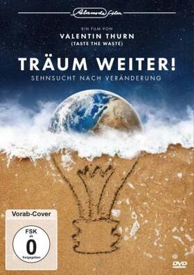 Stobbe / Thurn |  Träum weiter! - Sehnsucht nach Veränderung | Sonstiges |  Sack Fachmedien