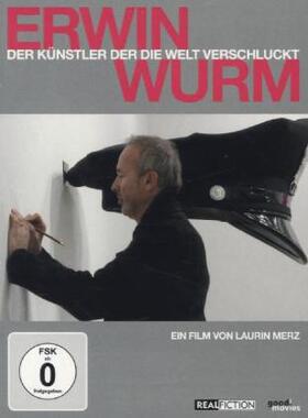 Laurin |  Erwin Wurm - Der Künstler der die Welt verschluckt | Sonstiges |  Sack Fachmedien