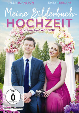 Delaney |  Meine Bilderbuch-Hochzeit - A Picture Perfect Wedding | Sonstiges |  Sack Fachmedien