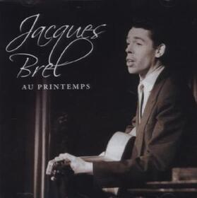  Jacques Brel - Au Printemps | Sonstiges |  Sack Fachmedien