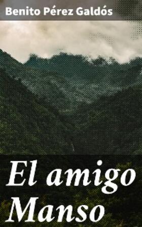 Pérez Galdós |  El amigo Manso | eBook | Sack Fachmedien