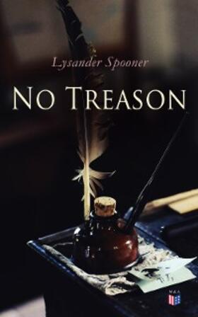 Spooner |  No Treason | eBook | Sack Fachmedien