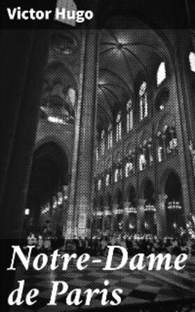 Hugo |  Notre-Dame de Paris | eBook | Sack Fachmedien