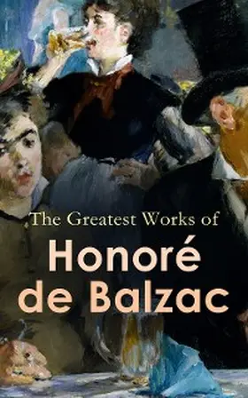 de Balzac |  The Greatest Works of Honoré de Balzac | eBook | Sack Fachmedien