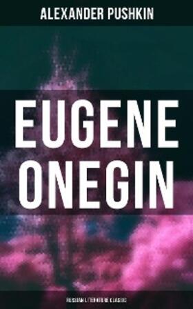 Pushkin |  Eugene Onegin (Russian Literature Classic) | eBook | Sack Fachmedien