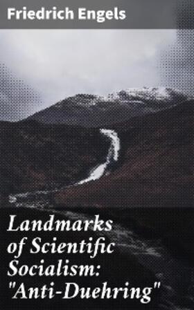 Engels / Lewis |  Landmarks of Scientific Socialism: "Anti-Duehring" | eBook | Sack Fachmedien