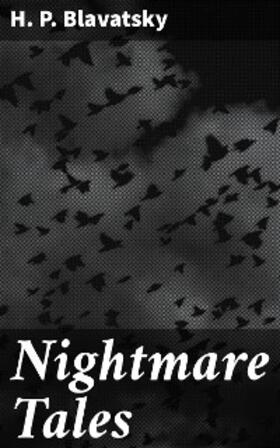 Blavatsky |  Nightmare Tales | eBook | Sack Fachmedien