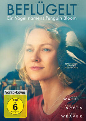 Grant / Cripps / Bloom |  Beflügelt - Ein Vogel namens Penguin Bloom | Sonstiges |  Sack Fachmedien