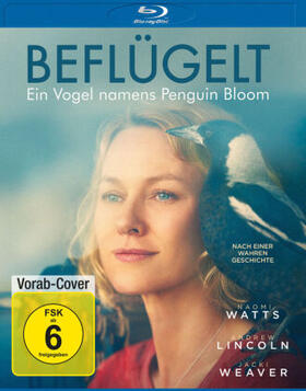 Grant / Cripps / Bloom |  Beflügelt - Ein Vogel namens Penguin Bloom | Sonstiges |  Sack Fachmedien