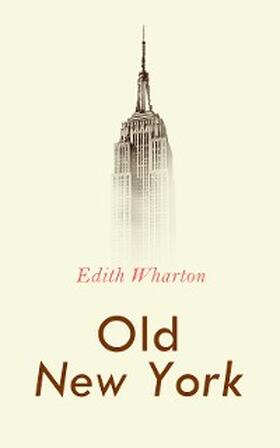 Wharton |  Old New York | eBook | Sack Fachmedien