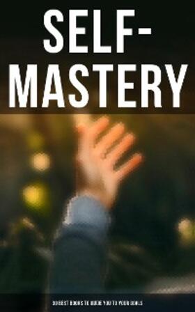 Barnum / Coué / Gibran |  SELF-MASTERY: 30 Best Books to Guide You To Your Goals | eBook | Sack Fachmedien