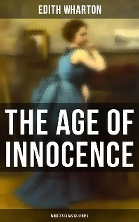 Wharton |  The Age of Innocence (World's Classics Series) | eBook | Sack Fachmedien