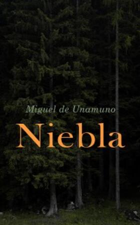 Unamuno |  Niebla (Nivola) | eBook | Sack Fachmedien