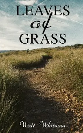 Whitman |  Leaves of Grass | eBook | Sack Fachmedien