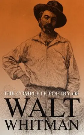 Whitman |  The Complete Poetry of Walt Whitman | eBook | Sack Fachmedien