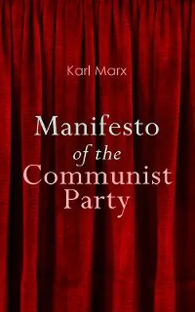 Marx |  Manifesto of the Communist Party | eBook | Sack Fachmedien