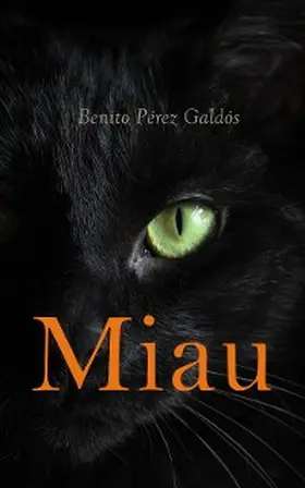 Galdós |  Miau | eBook | Sack Fachmedien