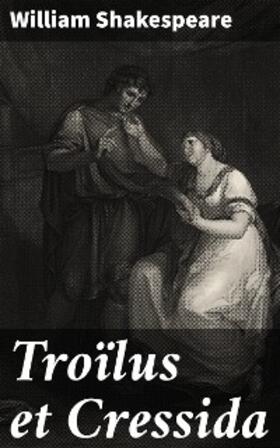 Shakespeare |  Troïlus et Cressida | eBook | Sack Fachmedien