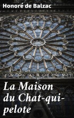 Balzac |  La Maison du Chat-qui-pelote | eBook | Sack Fachmedien