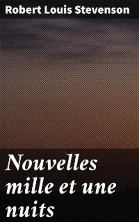 Stevenson |  Nouvelles mille et une nuits | eBook | Sack Fachmedien