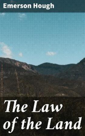 Hough |  The Law of the Land | eBook | Sack Fachmedien