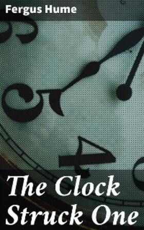 Hume |  The Clock Struck One | eBook | Sack Fachmedien