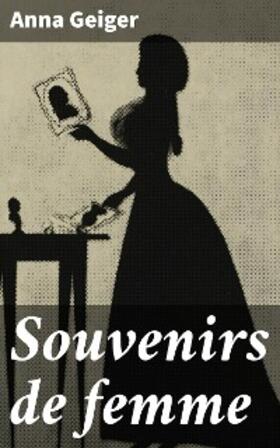 Geiger |  Souvenirs de femme | eBook | Sack Fachmedien
