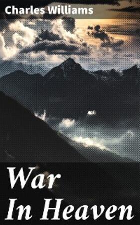 Williams |  War In Heaven | eBook | Sack Fachmedien