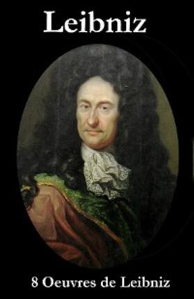 Leibniz |  8 Oeuvres de Leibniz | eBook | Sack Fachmedien