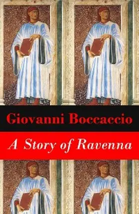 Boccaccio |  A Story of Ravenna (Unabridged) | eBook | Sack Fachmedien