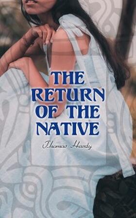 Hardy |  The Return of the Native | eBook | Sack Fachmedien