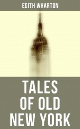 Wharton |  Tales of Old New York | eBook | Sack Fachmedien