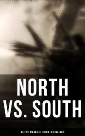 Twain / Hazelton / Glasgow | North vs. South: 40+ Civil War Novels, Stories & History Books | E-Book | sack.de