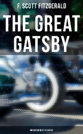 Fitzgerald |  The Great Gatsby (Musaicum Must Classics) | eBook | Sack Fachmedien