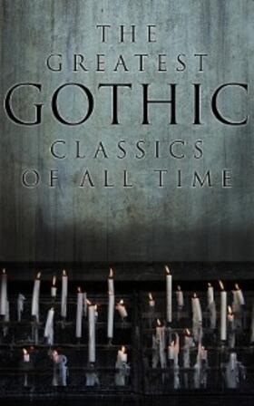 Lovecraft / Poe / James |  The Greatest Gothic Classics of All Time | eBook | Sack Fachmedien