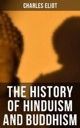 Eliot | The History of Hinduism and Buddhism | E-Book | sack.de