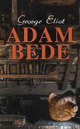 Eliot |  Adam Bede | eBook | Sack Fachmedien