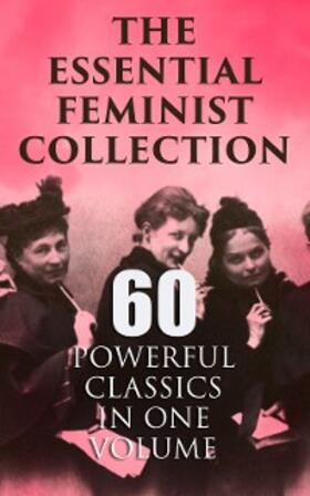 Austen / Hardy / Brontë |  The Essential Feminist Collection - 60 Powerful Classics in One Volume | eBook | Sack Fachmedien