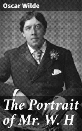 Wilde |  The Portrait of Mr. W. H | eBook | Sack Fachmedien