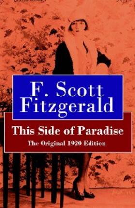 Fitzgerald |  This Side of Paradise - The Original 1920 Edition | eBook | Sack Fachmedien