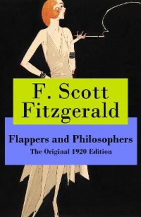 Fitzgerald |  Flappers and Philosophers - The Original 1920 Edition | eBook | Sack Fachmedien