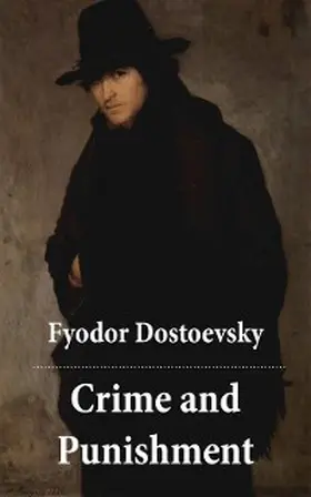 Dostoevsky |  Crime and Punishment (The Unabridged Garnett Translation) | eBook | Sack Fachmedien