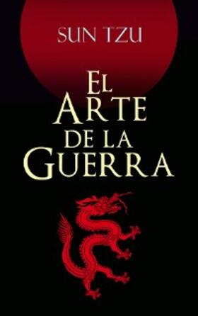 Tzu |  El Arte de la Guerra | eBook | Sack Fachmedien